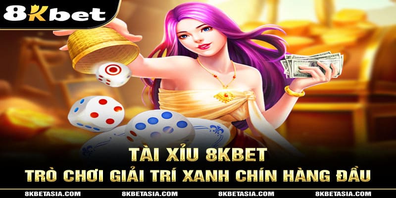 tài xỉu 8kbet